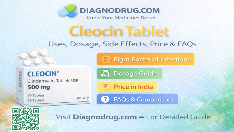 Cleocin Tablet — Uses, Dosage, Side Effects, Price, FAQs & Brand Comparison