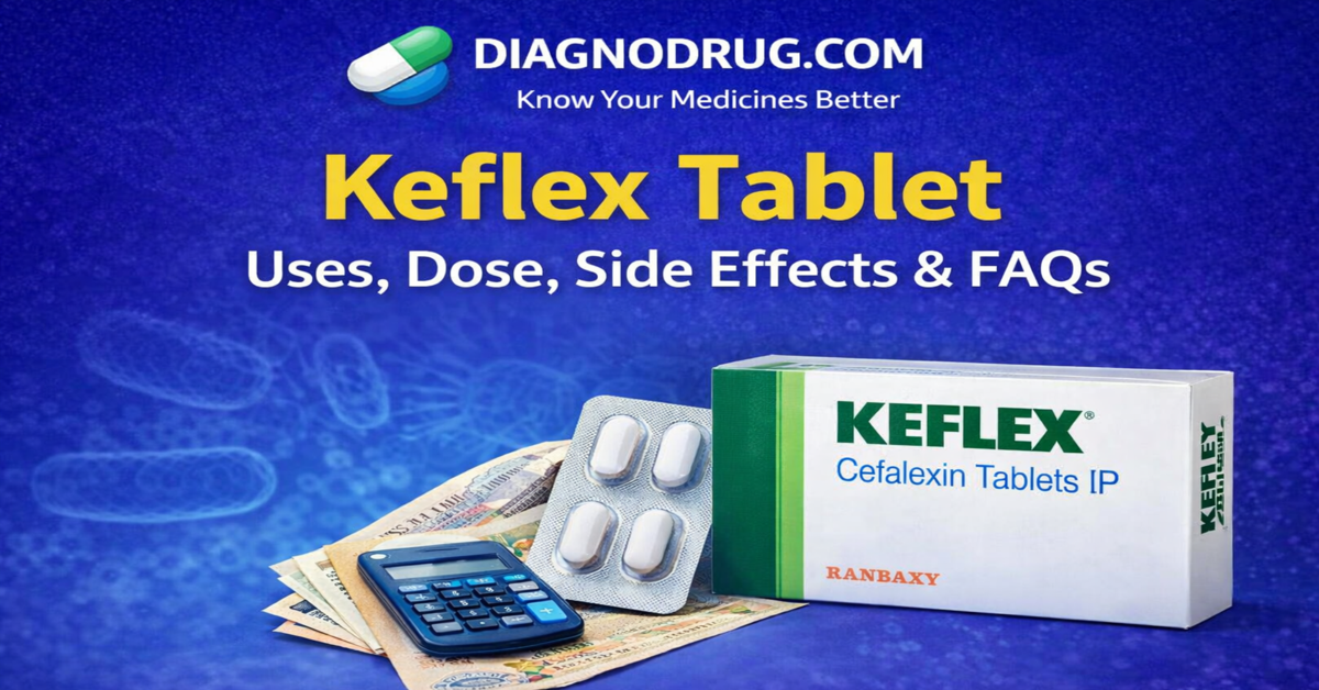 Keflex Tablet Uses, Dosage, Side Effects, Price & FAQs