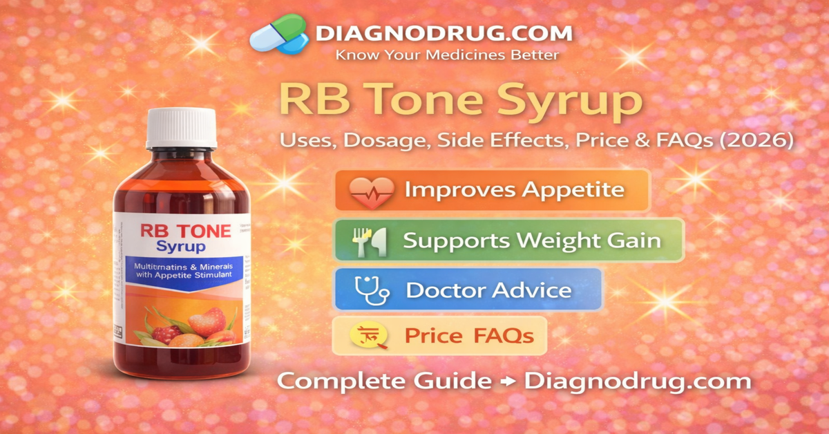 R.B Tone Syrup Uses, Dosage, Side Effects, Price, FAQs & Alternatives