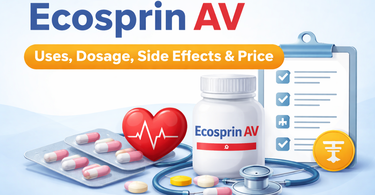 Ecosprin AV Uses, Dosage, Side Effects, Price & FAQs