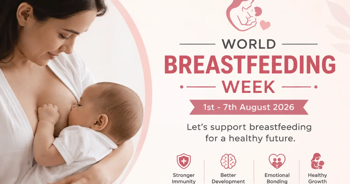 World Breastfeeding Week 2026 Benefits, Importance & Tips for Mothers