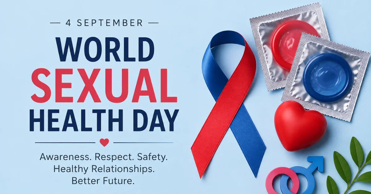 World Sexual Health Day Promoting Awareness, Safety, Respect, and Healthy Relationships