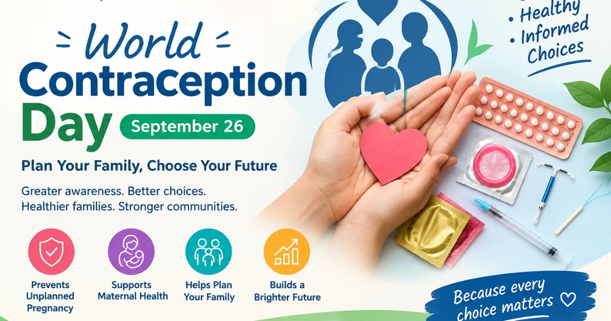 World Contraception Day 2026 Importance, Methods, Benefits and the Need for Better Awareness
